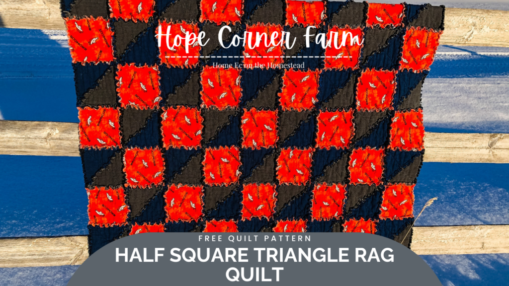 Half Square Triangle Rag Quilt - Hope Corner Farm