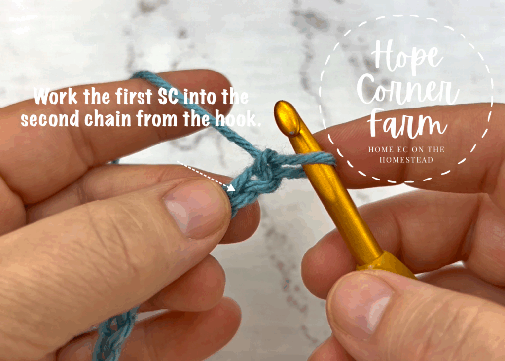 Work the first single crochet into the second chain from the crochet hook
