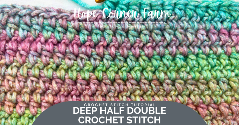How to Deep Half Double Crochet Stitch