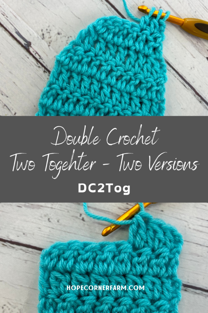 Double Crochet Two Together Crochet Stitch Tutorial - Two Versions of the DC2Tog.