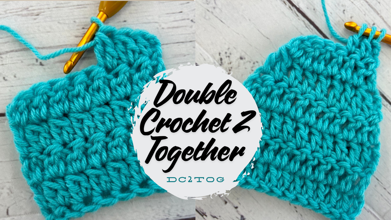 How to Double Crochet Two Together (DC2Tog)
