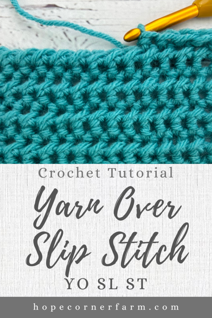 How to Yarn Over Slip Stitch in Crochet from Hope Corner Farm