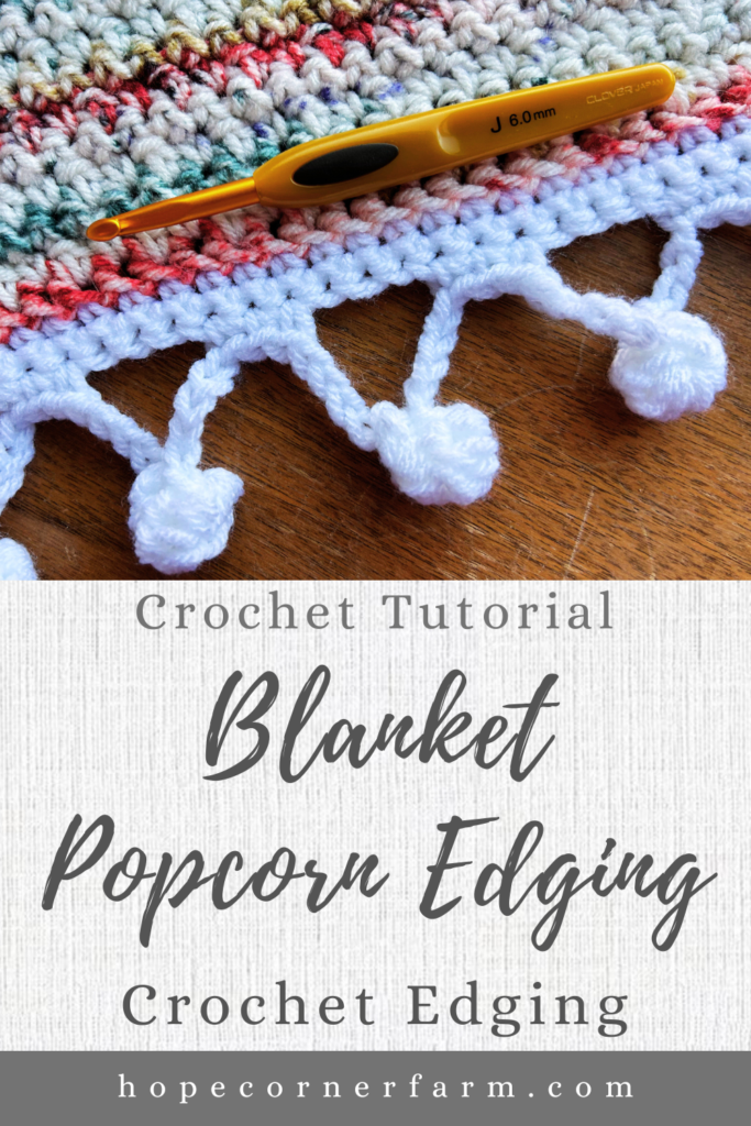 How to Crochet a Blanket Border Popcorn Edging Tutorial