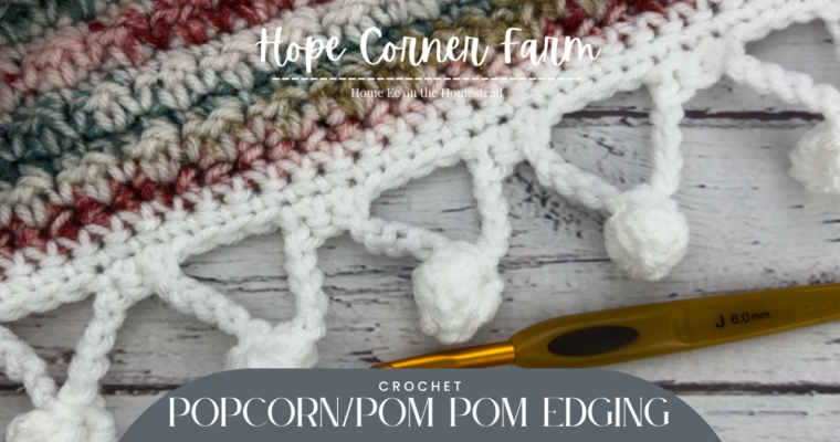 How to Crochet a Blanket Border Popcorn Edging