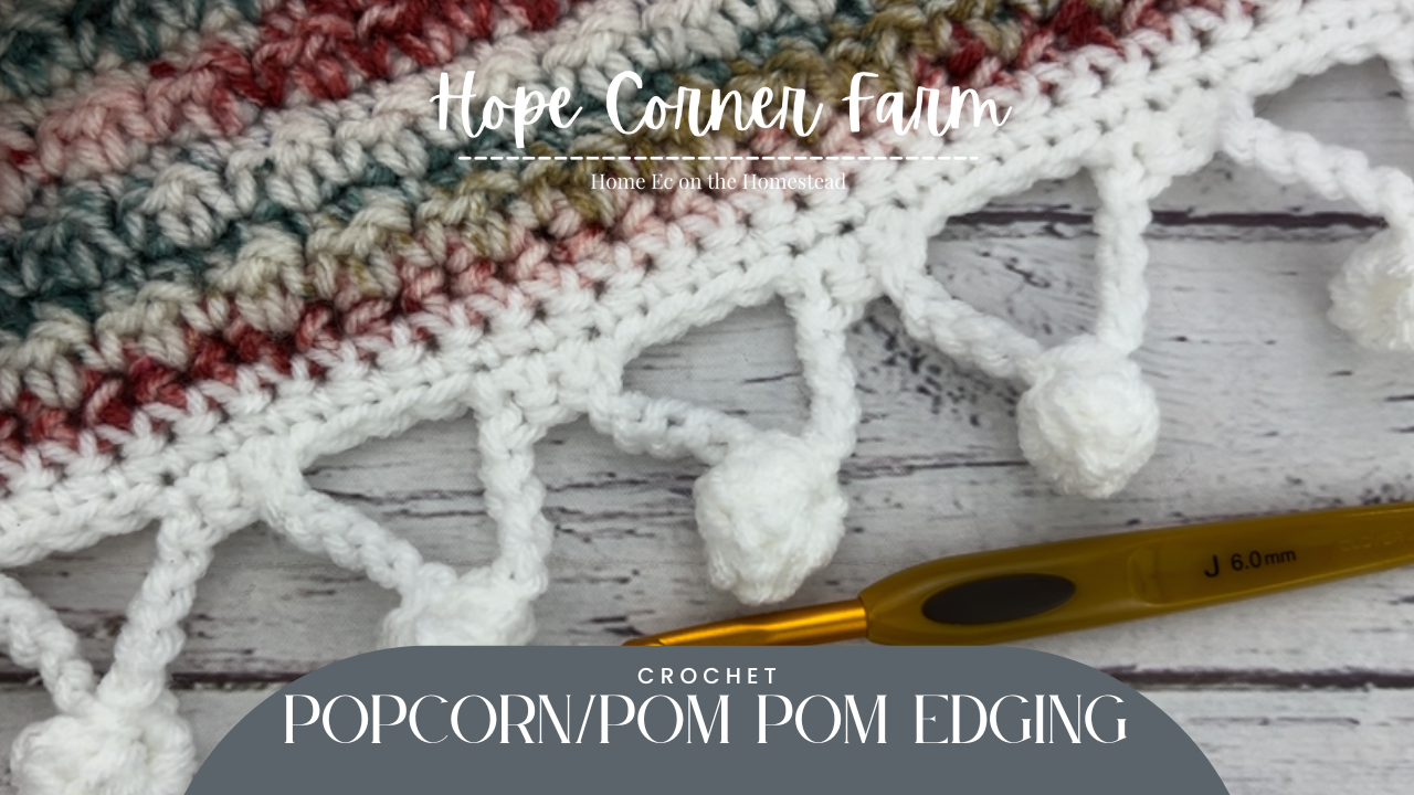 How to Crochet a Blanket Border Popcorn Edging