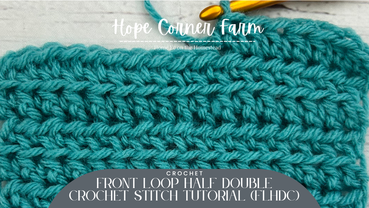 How to Front Loop Half Double Crochet Stitch