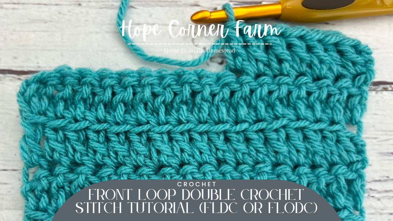 How to Front Loop Double Crochet Stitch