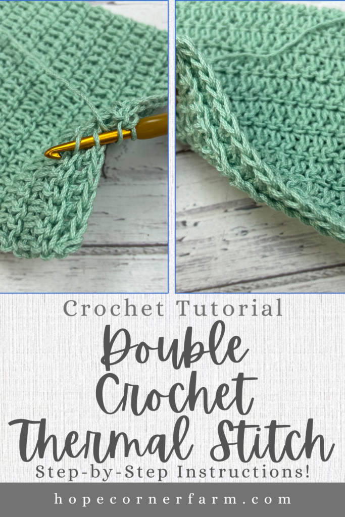 How to Double Crochet Thermal Stitch