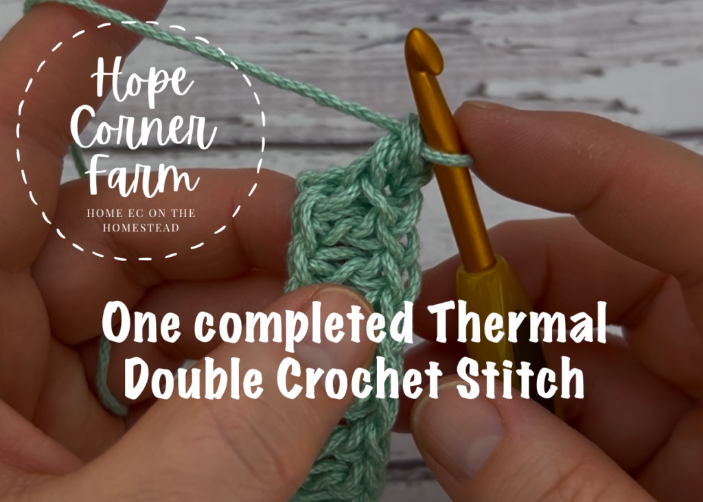 one completed thermal double crochet stitch