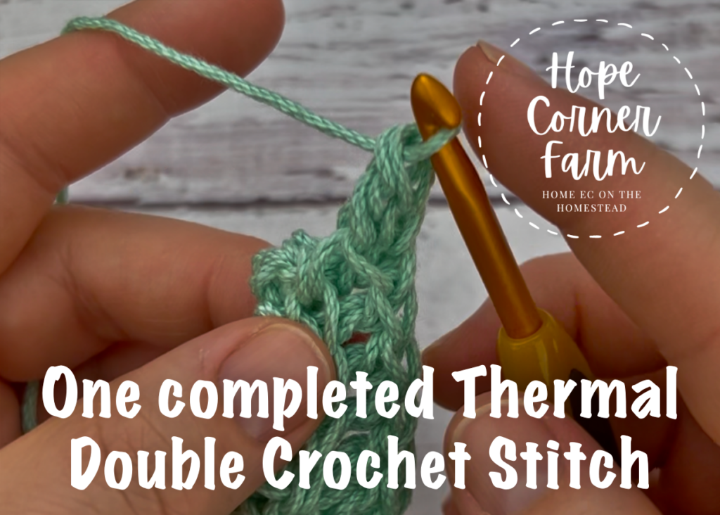 One completed double crochet thermal stitch