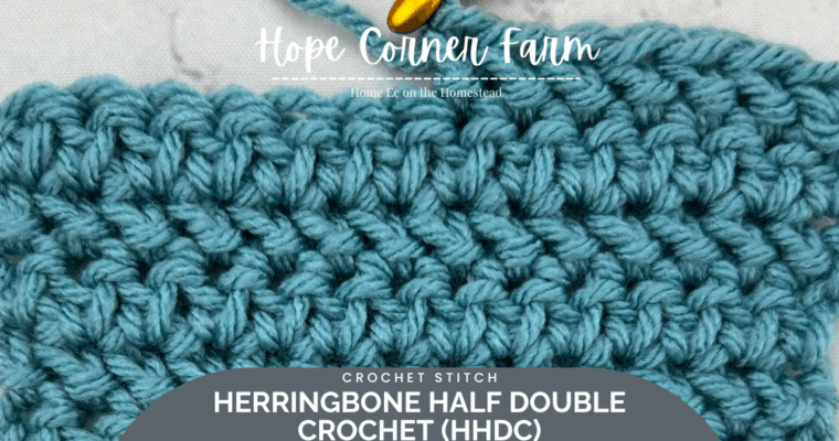 How to Crochet the Herringbone Half Double Crochet Stitch – Easy Step-by-Step Tutorial