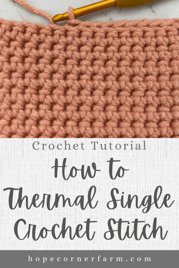 How to Thermal Single Crochet Stitch