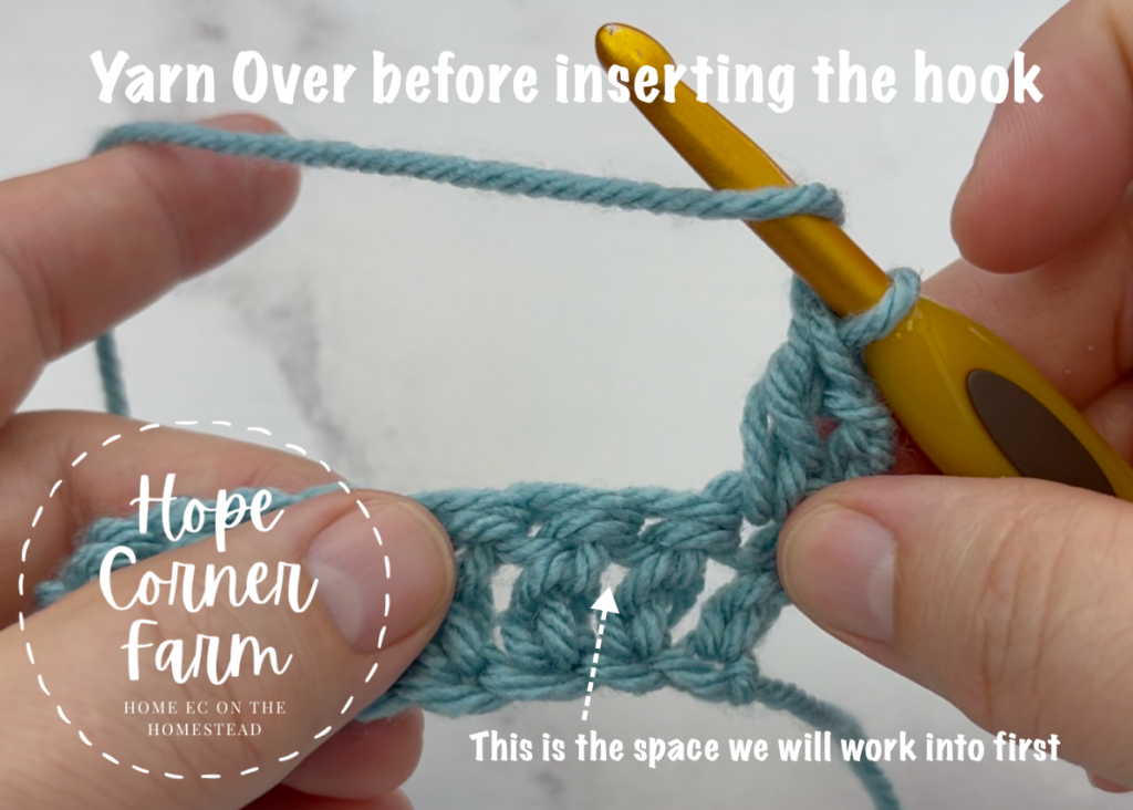 Yarn Over before inserting the crochet hook