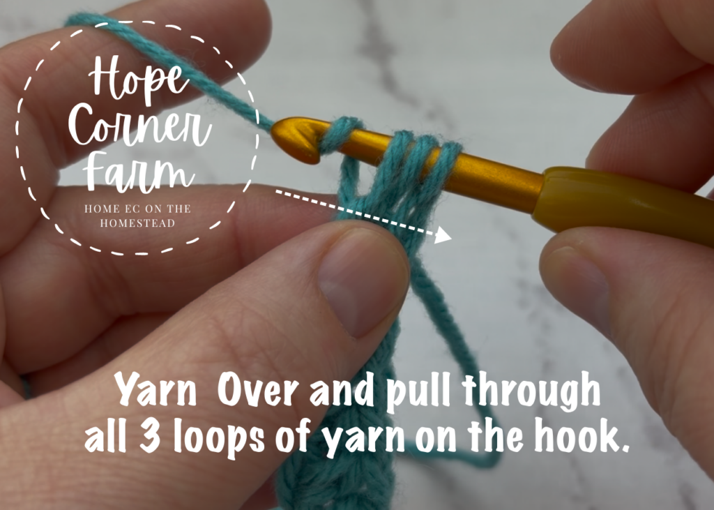 Yarn Over and pull through all 3 loops of yarn on the crochet hook